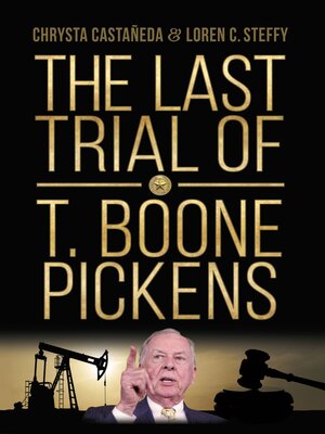 cover image of The Last Trial of T. Boone Pickens
